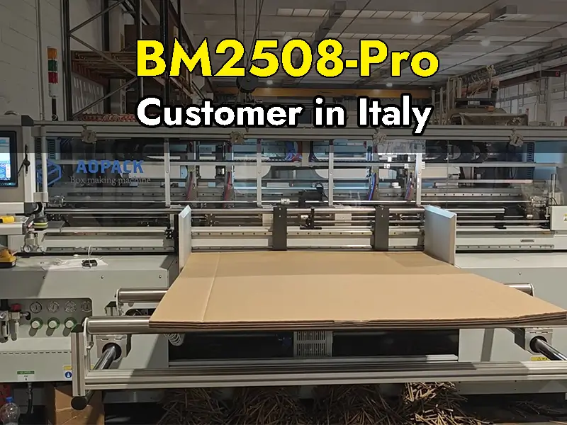 Aopack BM2508-Pro box making machine processing corrugated cardboard in Italy