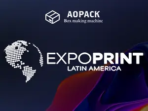 Aopack box making machine Will Attend ExpoPrint 2026